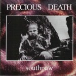 #12 Precious Death - Southpaw|Metro One|1995