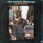 #13 Larry Norman - Only Visiting This Planet|Solid Rock|1972
