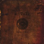 #49 dc Talk - Jesus Freak|Forefront|1995