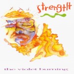 #69 The Violet Burning - Strength|Bluestone|1992